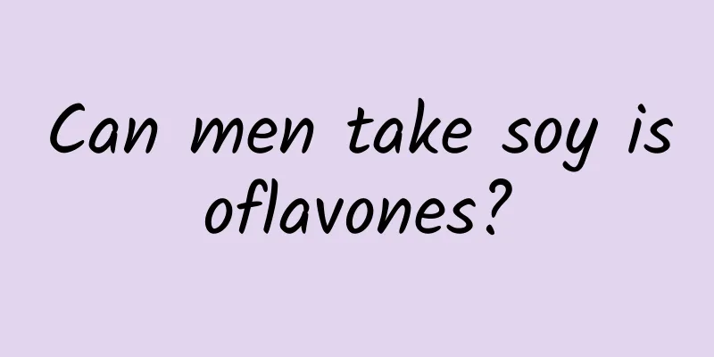 Can men take soy isoflavones?