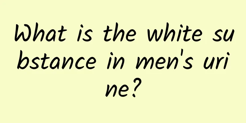 What is the white substance in men's urine?