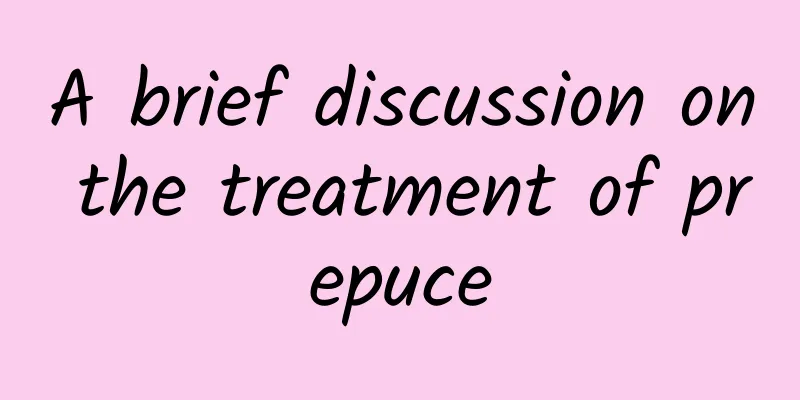 A brief discussion on the treatment of prepuce