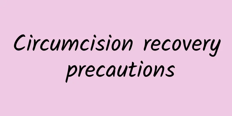 Circumcision recovery precautions