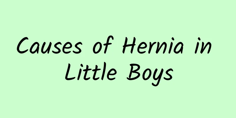 Causes of Hernia in Little Boys