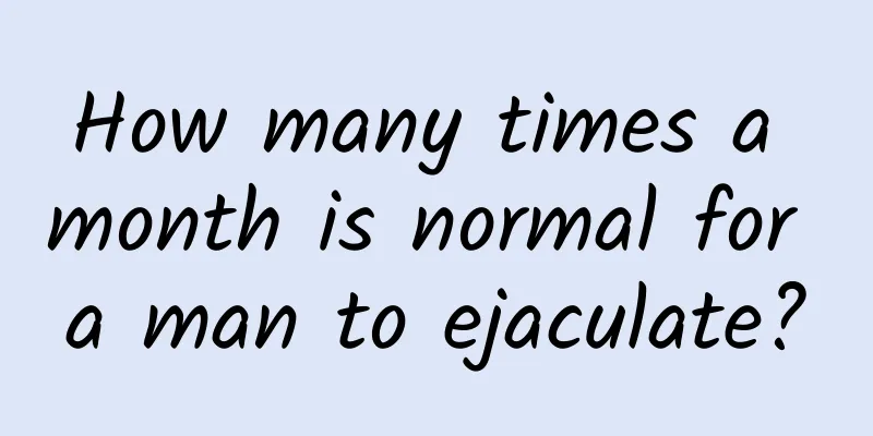 How many times a month is normal for a man to ejaculate?