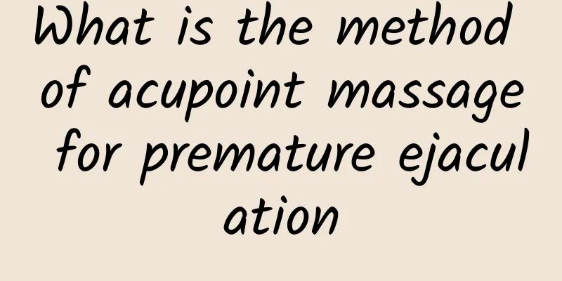 What is the method of acupoint massage for premature ejaculation