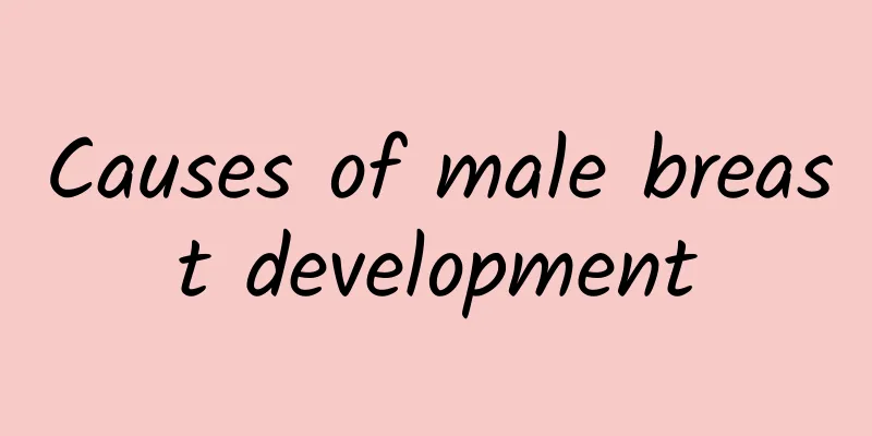 Causes of male breast development