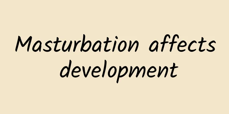 Masturbation affects development