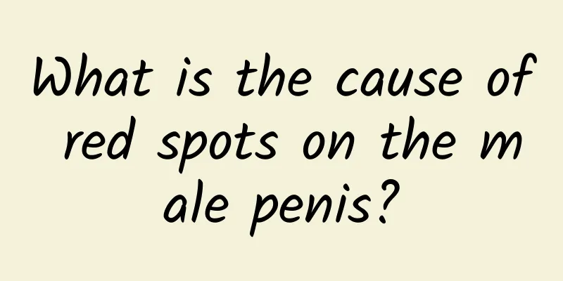 What is the cause of red spots on the male penis?