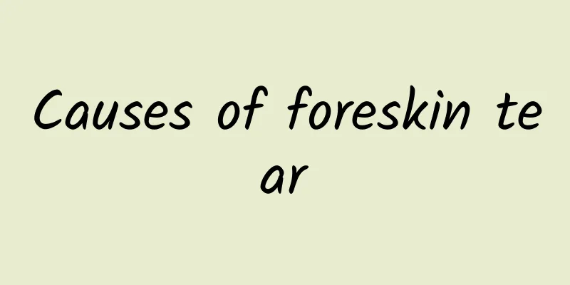 Causes of foreskin tear