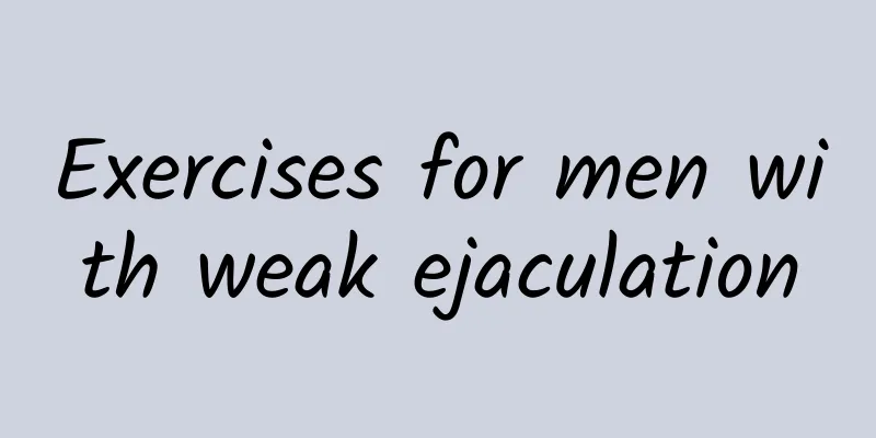 Exercises for men with weak ejaculation