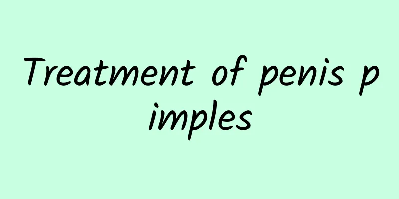 Treatment of penis pimples