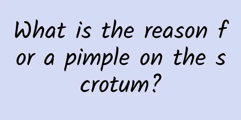 What is the reason for a pimple on the scrotum?
