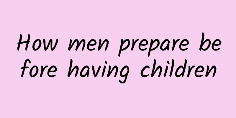 How men prepare before having children