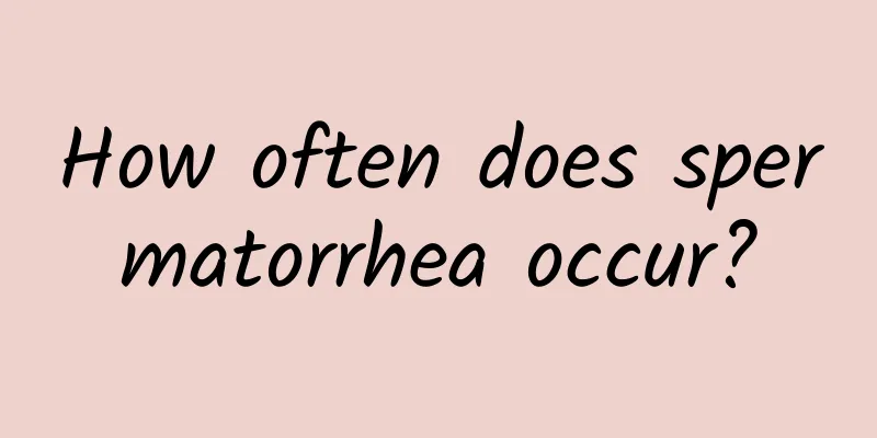 How often does spermatorrhea occur?