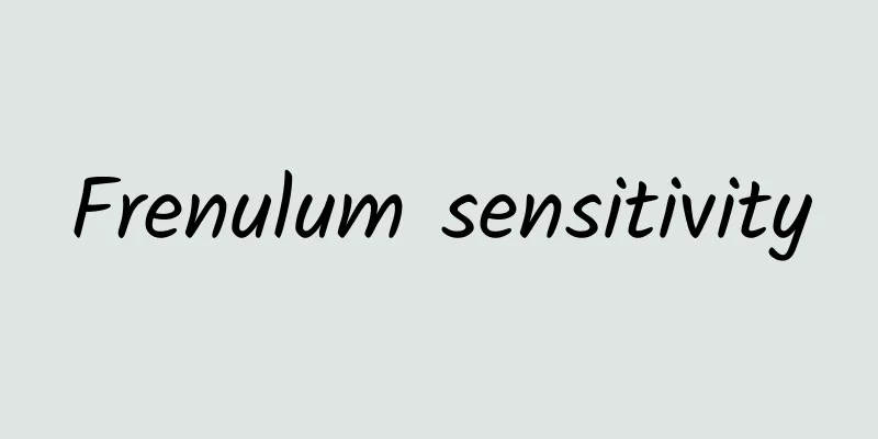 Frenulum sensitivity