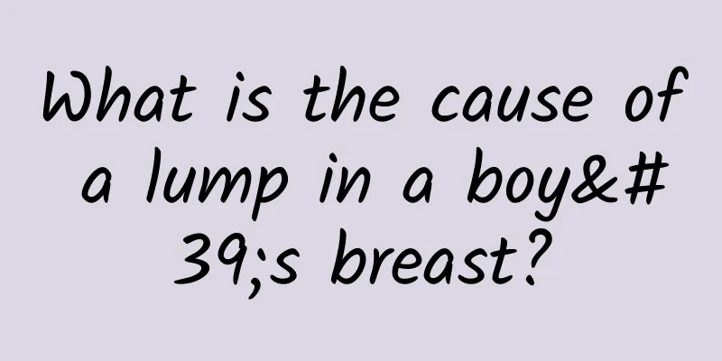What is the cause of a lump in a boy's breast?