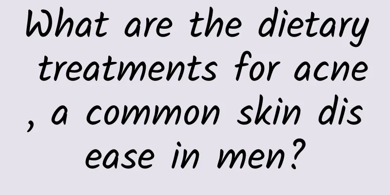 What are the dietary treatments for acne, a common skin disease in men?