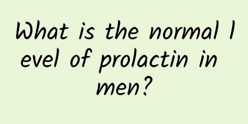 What is the normal level of prolactin in men?
