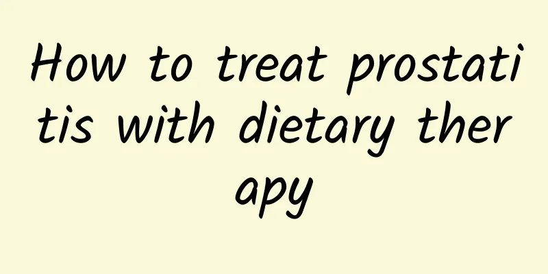 How to treat prostatitis with dietary therapy