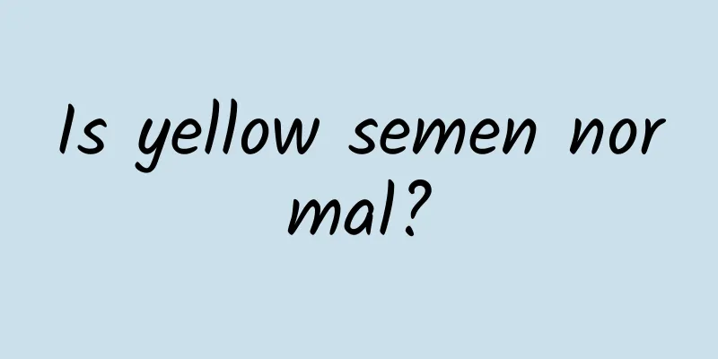 Is yellow semen normal?