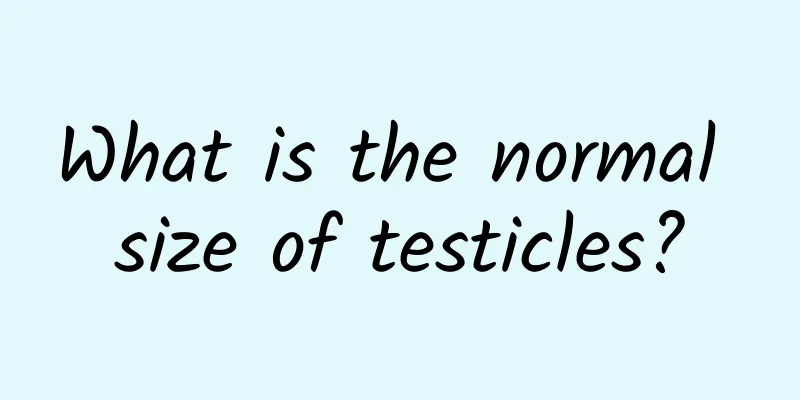 What is the normal size of testicles?