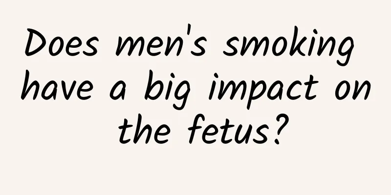 Does men's smoking have a big impact on the fetus?