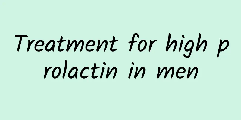 Treatment for high prolactin in men