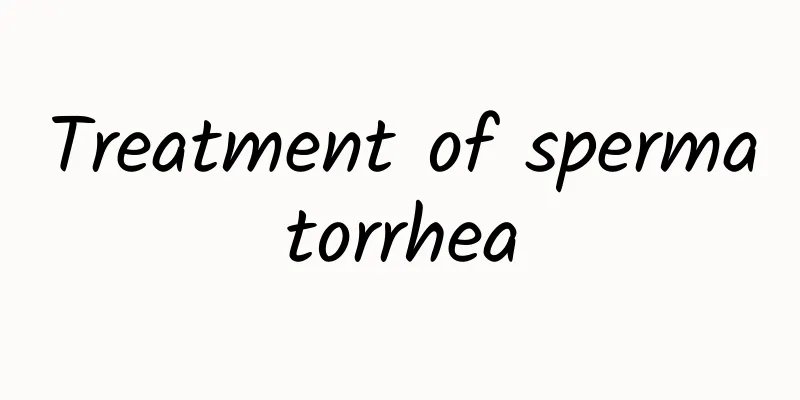 Treatment of spermatorrhea