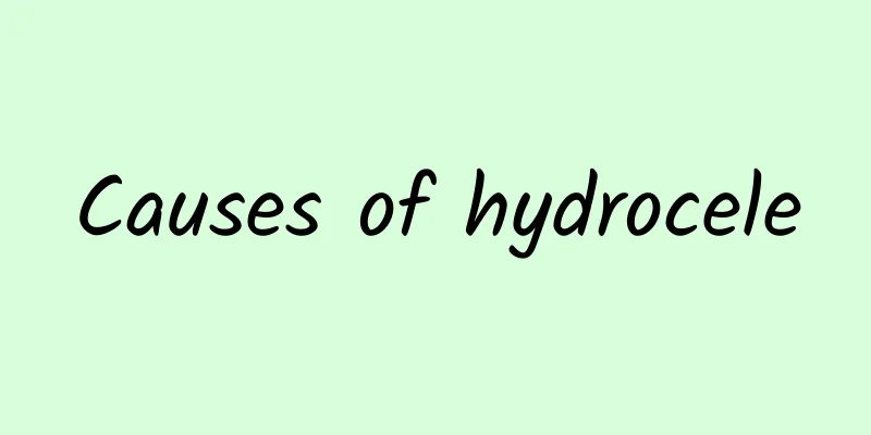 Causes of hydrocele