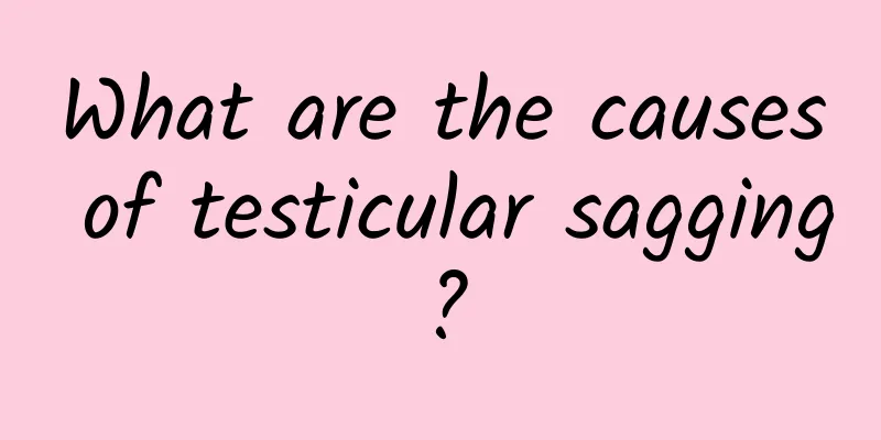 What are the causes of testicular sagging?