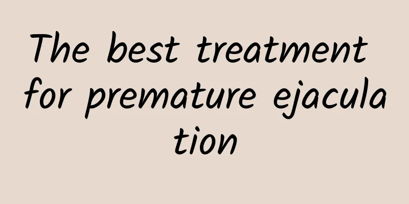 The best treatment for premature ejaculation