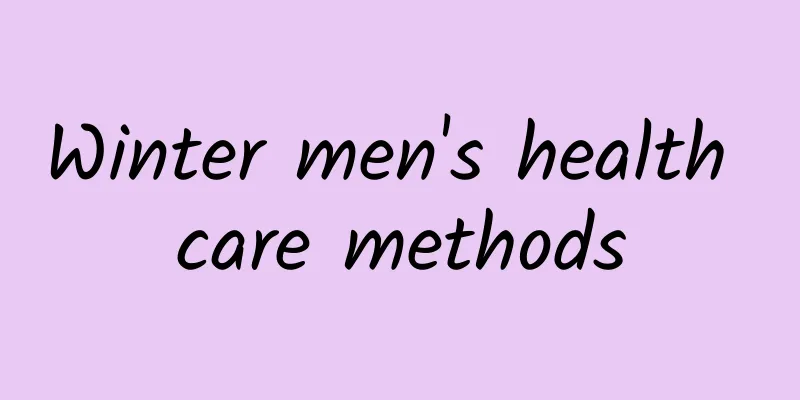 Winter men's health care methods