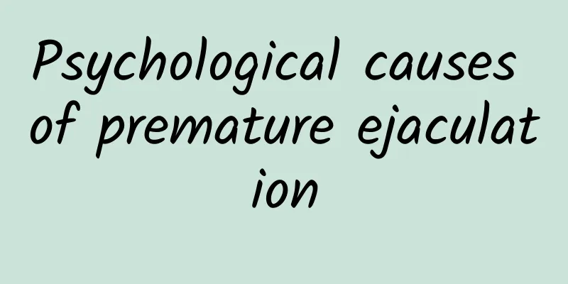 Psychological causes of premature ejaculation