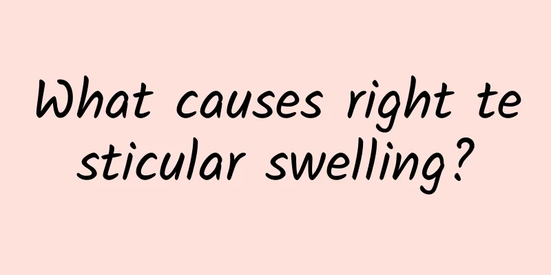What causes right testicular swelling?
