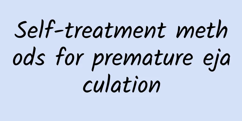 Self-treatment methods for premature ejaculation