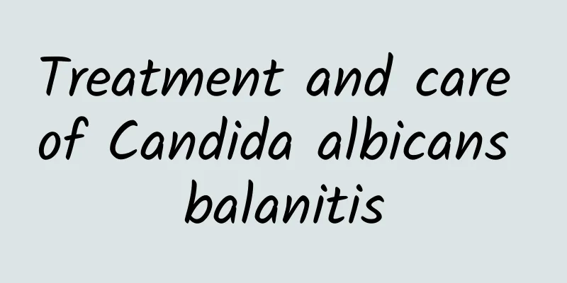 Treatment and care of Candida albicans balanitis