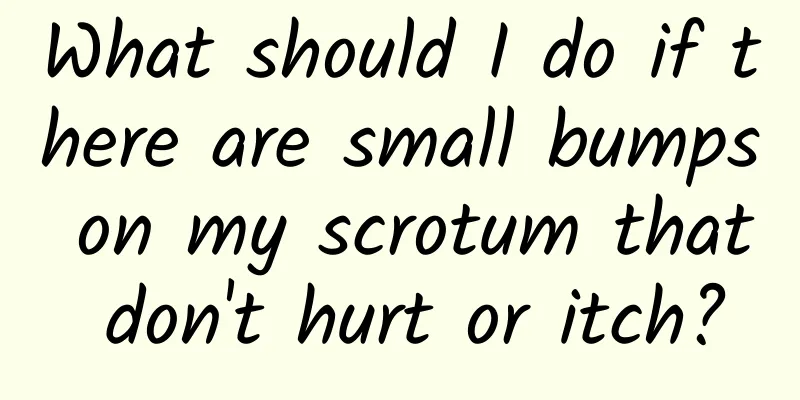 What should I do if there are small bumps on my scrotum that don't hurt or itch?