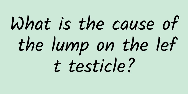 What is the cause of the lump on the left testicle?