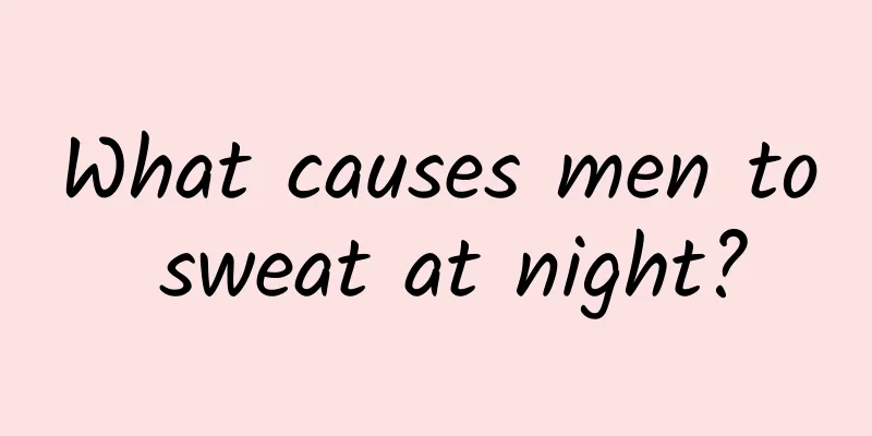 What causes men to sweat at night?