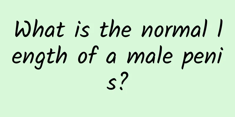 What is the normal length of a male penis?