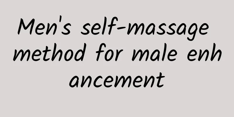 Men's self-massage method for male enhancement