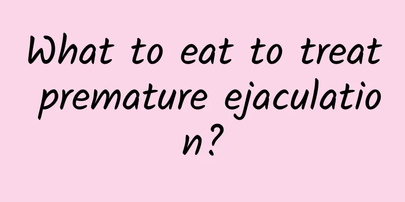What to eat to treat premature ejaculation?