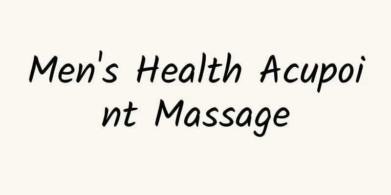 Men's Health Acupoint Massage