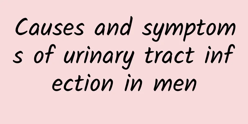 Causes and symptoms of urinary tract infection in men