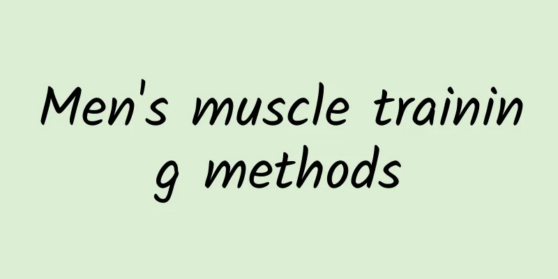 Men's muscle training methods
