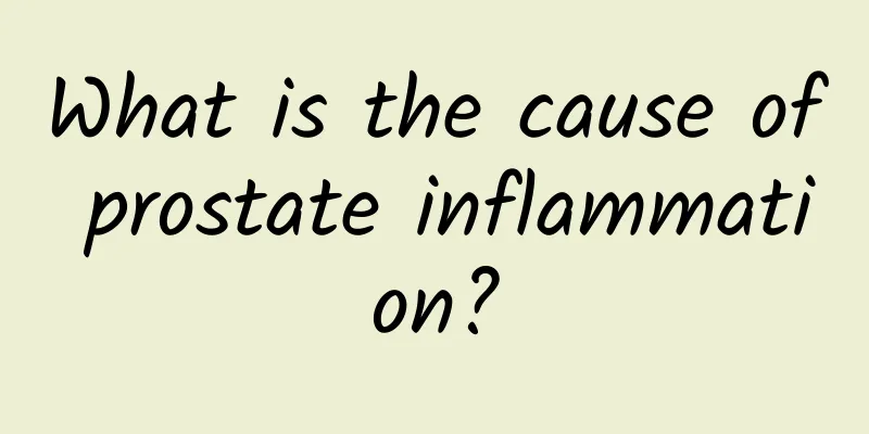 What is the cause of prostate inflammation?