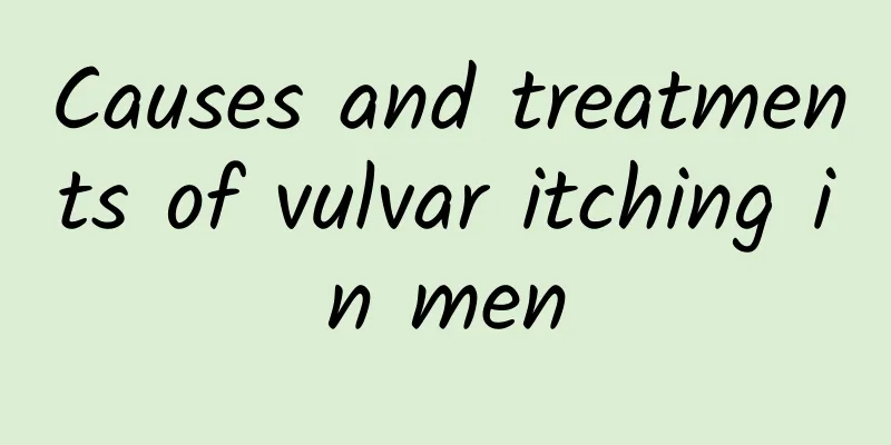 Causes and treatments of vulvar itching in men