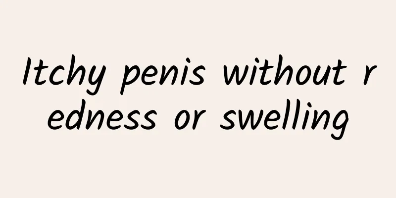 Itchy penis without redness or swelling
