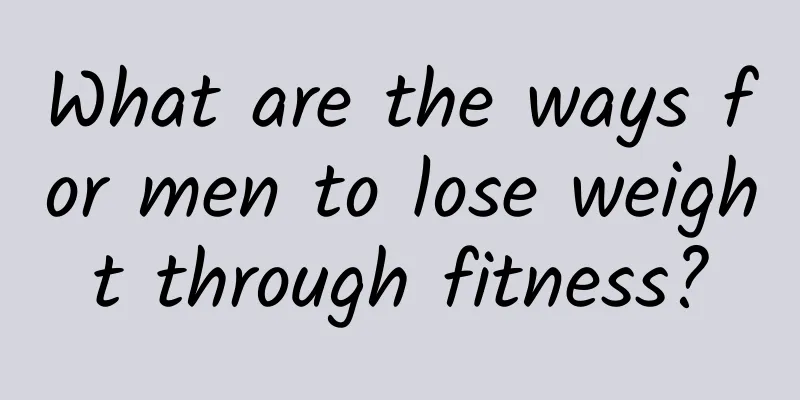 What are the ways for men to lose weight through fitness?