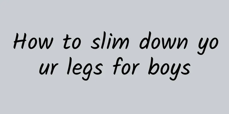 How to slim down your legs for boys