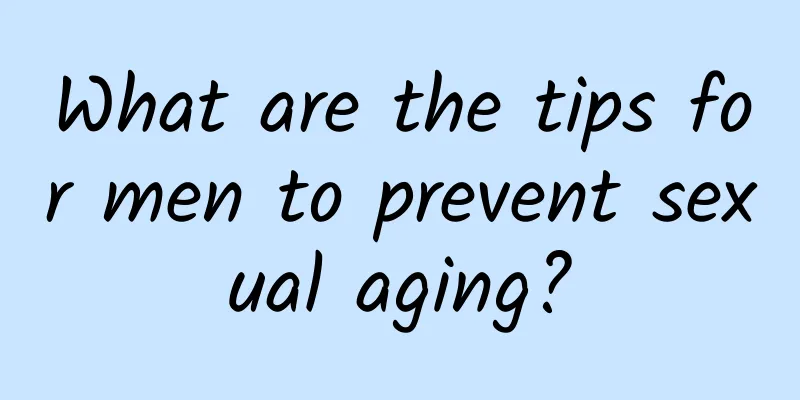 What are the tips for men to prevent sexual aging?