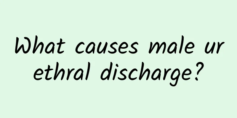 What causes male urethral discharge?